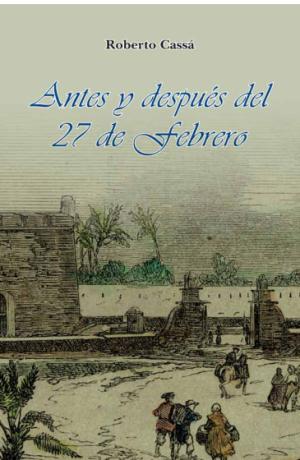 Antes y después del 27 de Febrero
